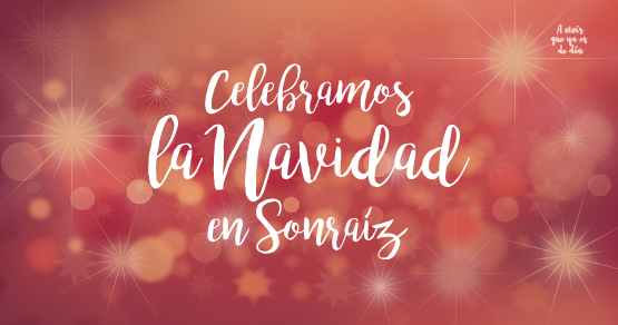 Celebramos la Navidad en Sonraíz