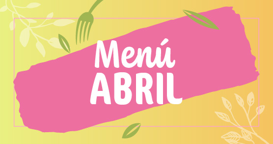 Llega abril con muchos productos de temporada a nuestro menú