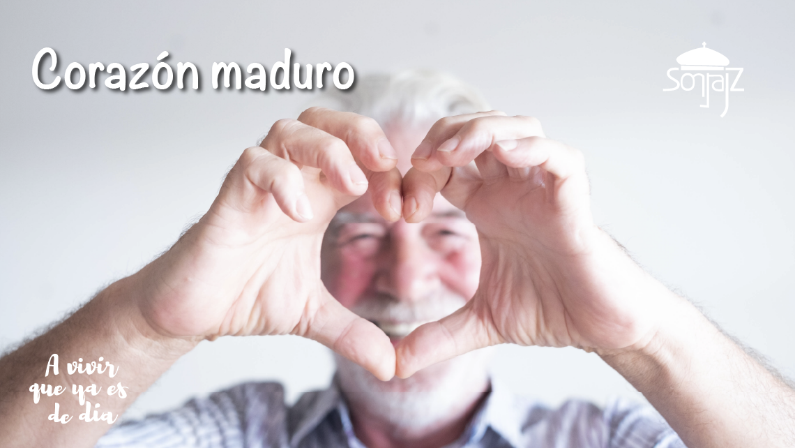 Cuando el corazón madura