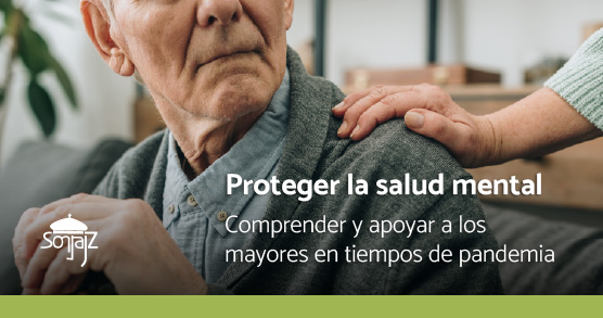 Las claves para proteger la salud mental de los mayores en estos tiempos