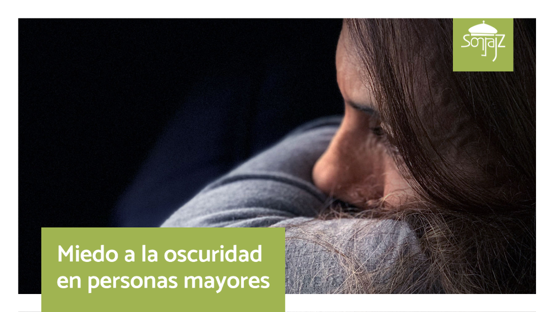 El miedo a la oscuridad en adultos mayores