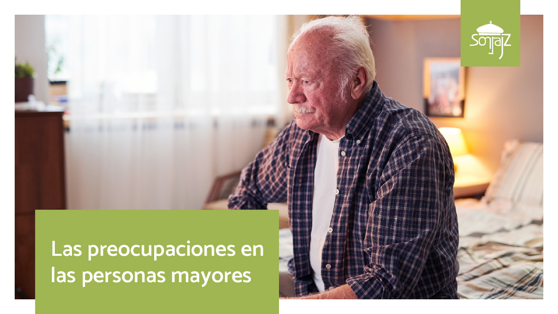 Las preocupaciones en las personas mayores
