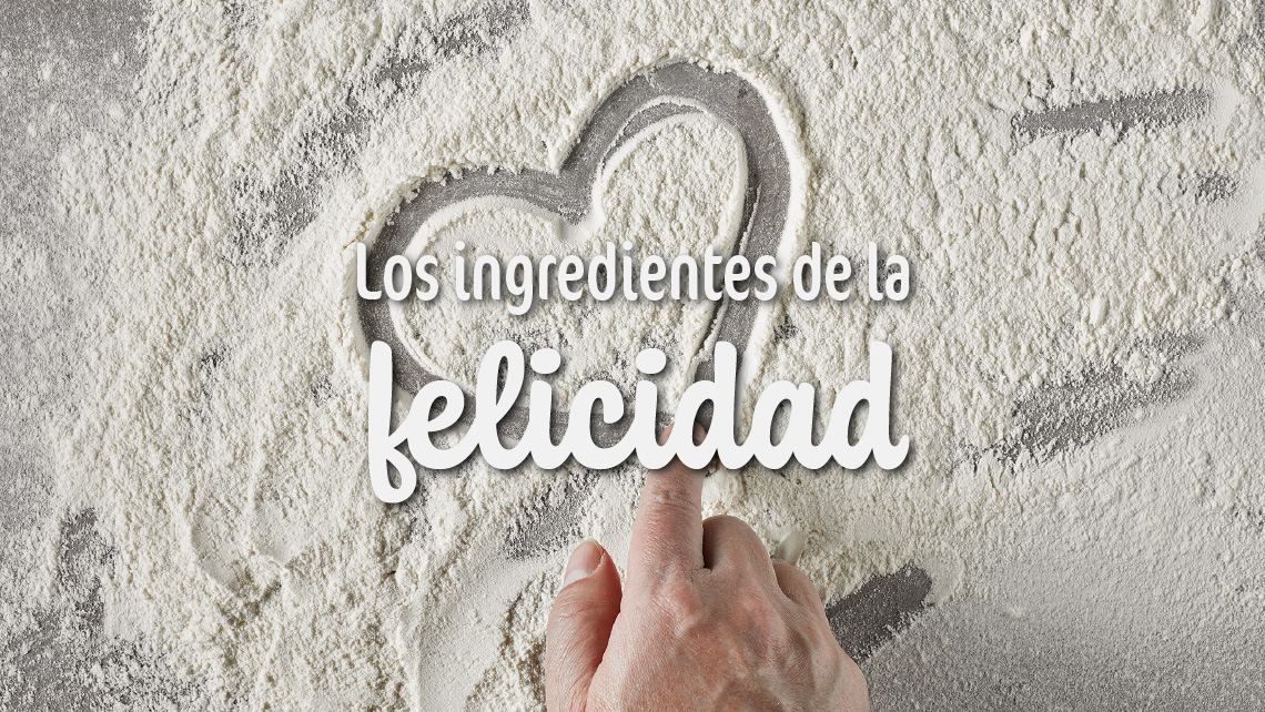 Los ingredientes de la felicidad
